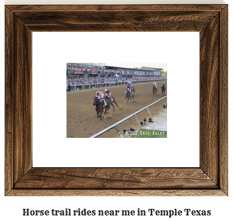 horse trail rides near me in Temple, Texas